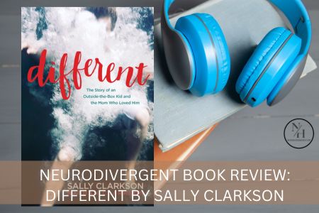 Neurodivergence Book Review: Different by Sally Clarkson