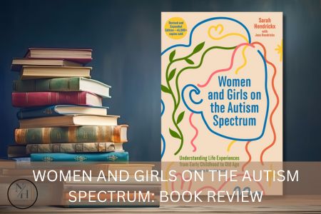 Women and Girls on the Autism Spectrum: Book Review